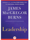 LEADERSHIP, JAMES MACGREGOR BURNS, 1978