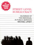 STREET-LEVEL BUREAUCRACY: DILEMMAS OF THE INDIVIDUAL IN PUBLIC SERVICES