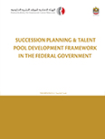 SUCCESSION PLANNING & TALENT POOL DEVELOPMENT FRAMEWORK IN THE FEDERAL GOVERNMENT